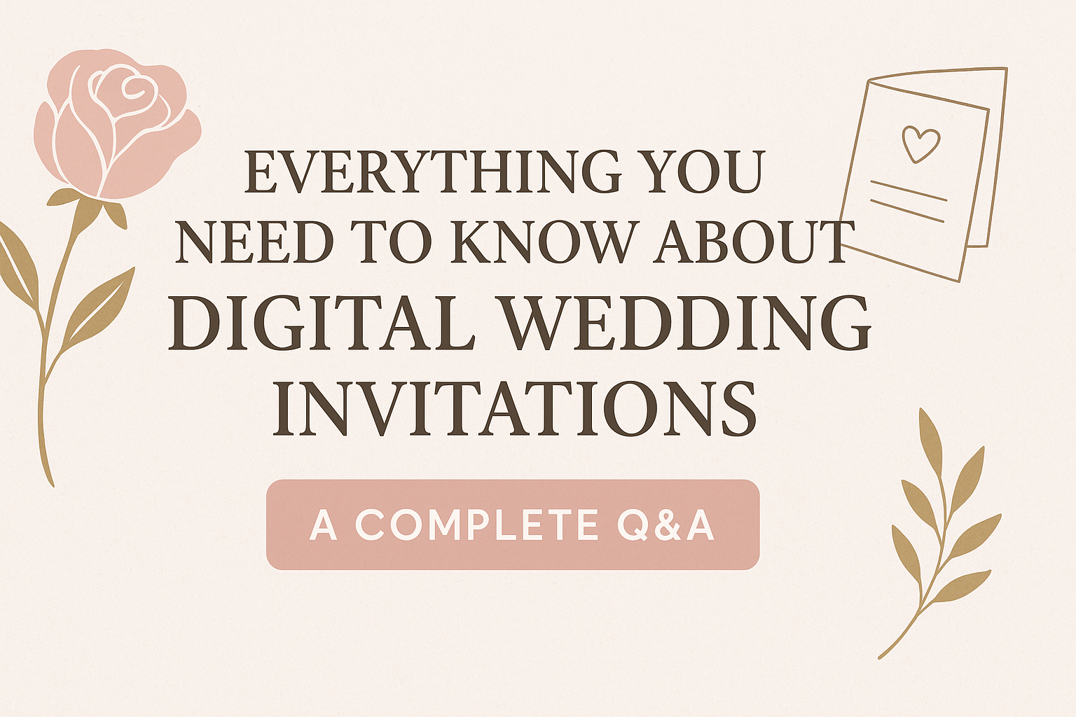 Everything You Need to Know About Digital Wedding Invitations – Q&A Guide Image