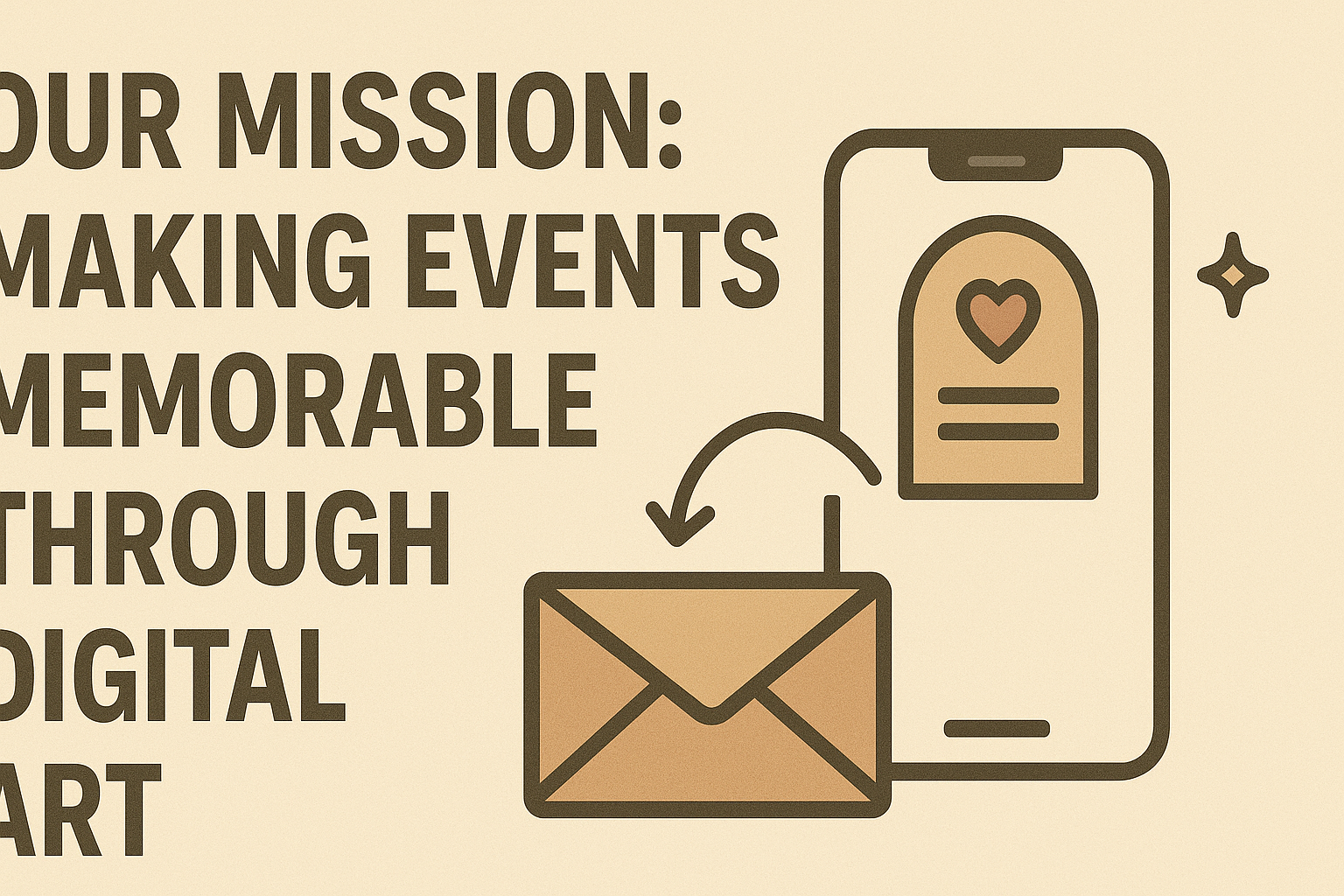 Our Mission: Making Events Memorable Through Digital Art