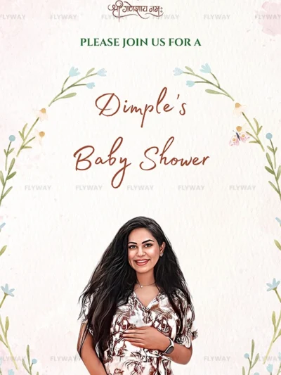 Dimple's baby shower invitation with floral design and pregnant woman