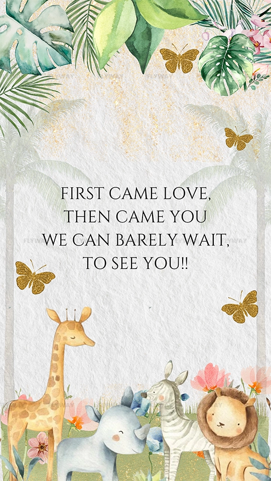 Baby shower invite with animals and "First came love, then came you"